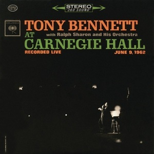 Tony Bennett At Carnegie Hall - The Complete Concert