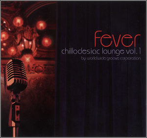 Chillodesiac Lounge Vol.1: Fever