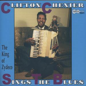 Clifton Chenier Sings The Blues