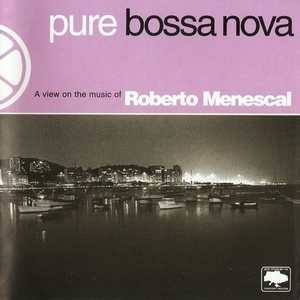 Pure Bossa Nova