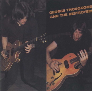 George Thorogood And The Destroyers