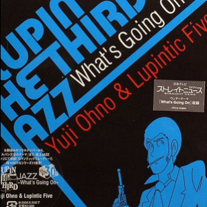 Lupin The Third 'jazz' What's Going On