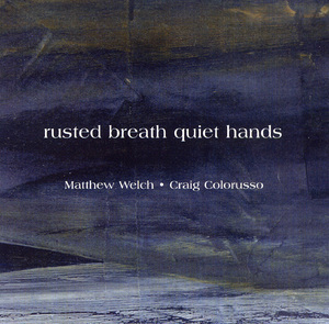 Rusted Breath Quiet Hands