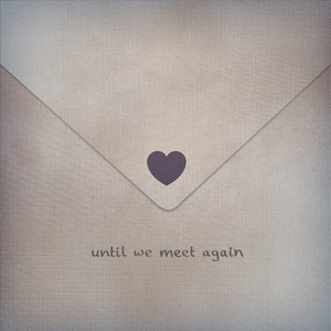 Until We Meet Again