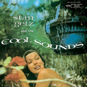 Stan Getz And The Cool Sounds