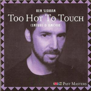 Too Hot To Touch (enivre D'amour)