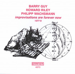 Improvisations Are / Forever Now