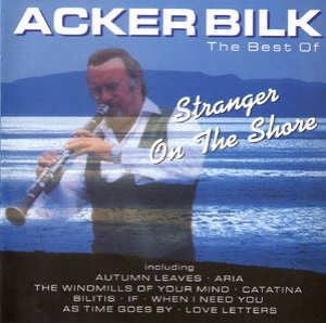 Stranger On The Shore: The Best Of Acker Bilk