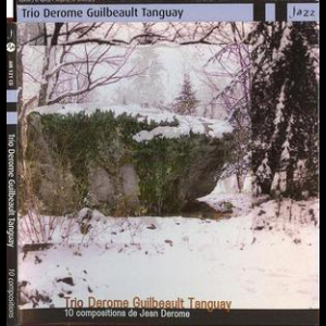 Trio Derome Guilbeault Tanguay