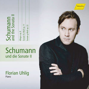 Schumann: Complete Piano Works, Vol. 10 - Schumann & The Sonata II
