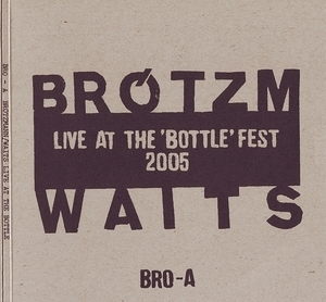 Live At The 'bottle' Fest 2005