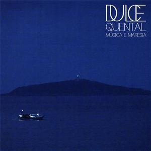 Dulce Quental: Música e Maresia