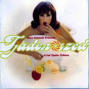 Tjader-Ized: A Cal Tjader Tribute