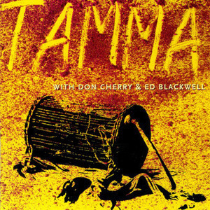 Tamma With Don Cherry & Ed Blackwell