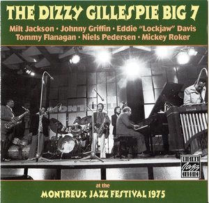 The Dizzy Gillespie Big 7 - At The Montreux Jazz Festival 1975