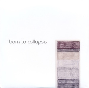 Born To Collapse