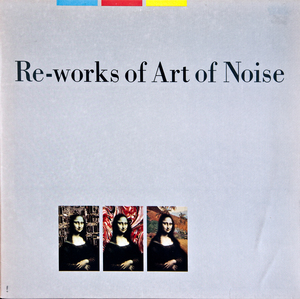 Re-Works Of Art Of Noise