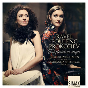 Fait Pleurer Les Songes-ravel, Poulenc, Prokofiev Violin Sonatas