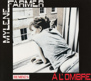 A L'ombre - Remixes (cdm)