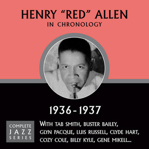 The Chronological Henry Red Allen 1936-1937
