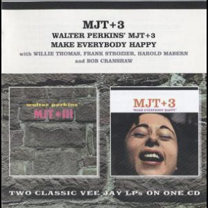 Walter Perkins' Mjt+3 / Make Everybody Happy