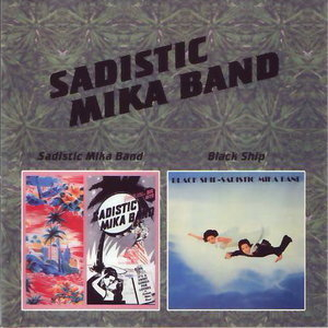 Sadistic Mika Band / Black Ship