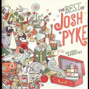 The Best Of Josh Pyke