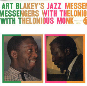 Art Blakey's Jazz Messengers With Thelonious Monk