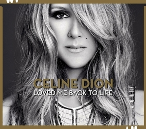 Loved Me Back To Life