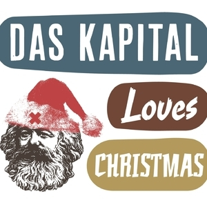 Das Kapital Loves Christmas