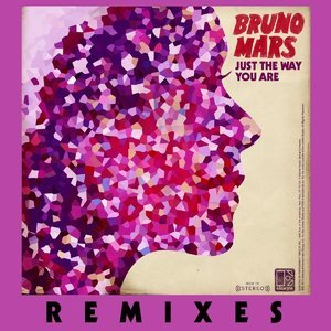 Just The Way You Are (Remixes) - EP