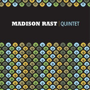 Madison Rast Quintet