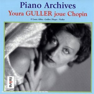 Youra Guller Plays Chopin