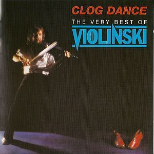 Clog Dance - The Very Best Of Violinski