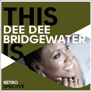 This Is Dee Dee Bridgewater: Retrospective (2CD)