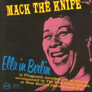 Mack The Knife: Ella In Berlin