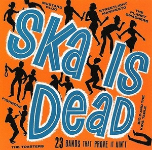 Ska Is Dead