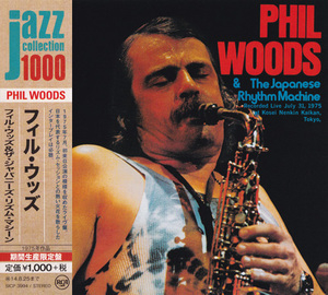 Phil Woods & The Japanese Rhythm Machine