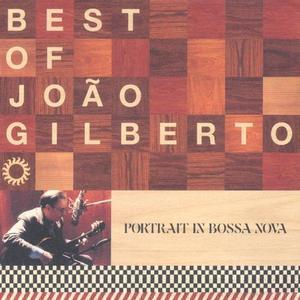 Best Of: Portrait In Bossa Nova