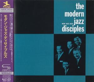 The Modern Jazz Disciples (2013 Remaster)