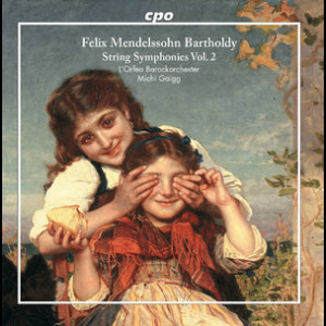 Mendelssohn: String Symphonies, Vol. 2