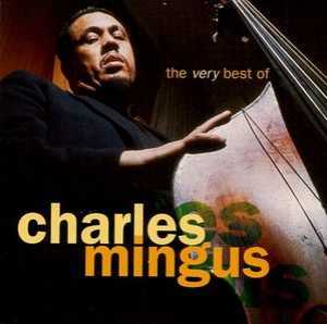 The Very Best Of Charles Mingus