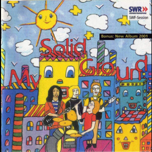 My Solid Ground Swf Sessions + Bonus Album 2001