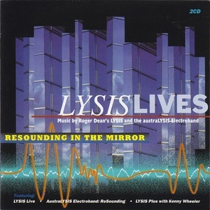 Lysislives: Resounding In The Mirror (2CD)