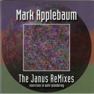 The Janus Remixes: Exercises In Auto-Plundering