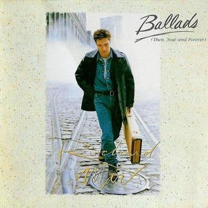 Ballads (then, Now And Forever)