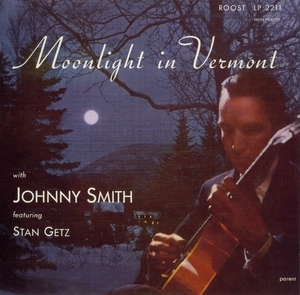 Moonlight In Vermont (2016 Remaster)