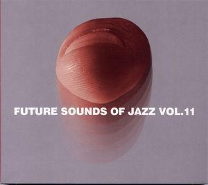Future Sounds Of Jazz Vol. 11