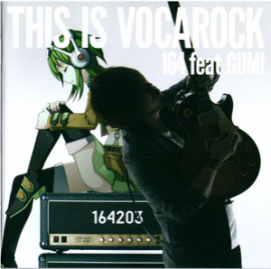 This Is Vocarock 164 Feat.gumi