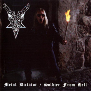 Metal Dictator / Soldiers From Hell